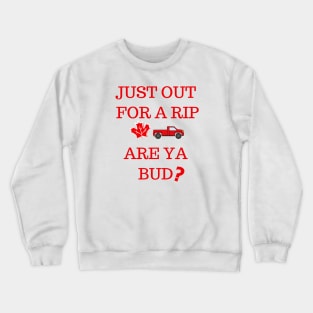 Out For A Rip Crewneck Sweatshirt